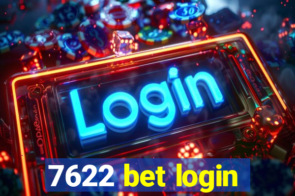 7622 bet login